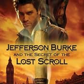 Jefferson Burke and the Secret of the Lost Scroll | [Ace Collins]