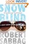 Snowblind: A Brief Career in the Cocaine Trade