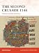 The Second Crusade 1148: Disaster Outside Damascus (Campaign)
