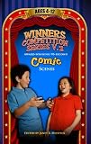 Winners Competition Series V.2: Award-Winning, 90-Second Comic Scenes Ages 4-12