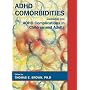 ADHD Comorbidities: Handbook for ADHD Complications in Children and Adults