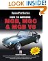 How to Improve MGB, MGC & MGB V8: New 2nd Edition (Speedpro)