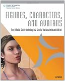 Book: Figures, Characters and Avatars: The Official Guide to Using DAZ Studio to Create Beautiful Art Figures, Characters and Avatars: The Official Guide to Using DAZ Studio to Create Beautiful Art