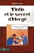 Tintin et le secret d'Herg�