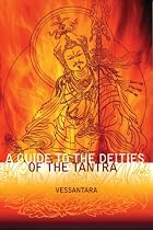 A Guide to the Deities of the Tantra (Meeting the Buddhas)
