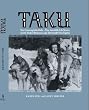 TAKU    Four Amazing Individuals-Four Incredible Life Stories and The Alaskan Wilderness Lodge That Brought Them Together
