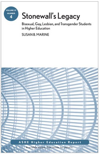 Stonewall's Legacy: Bisexual, Gay, Lesbian, and Transgender Students in Higher Education: AEHE (J-B ASHE Higher Education Report Series (AEHE))
