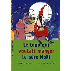Le loup qui voulait manger le p�re No�l