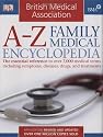 BMA A-Z Family Medical Encyclopedia: The Essential Reference to Over 7,000 Medical Terms Including Symptoms, Diseases, Drugs, and Treatments