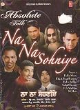 Absolute Folk - Na Na Sohniye [2 Cds Set] By Balkar Sidhu , Babbu Maan , K S Makhan & More