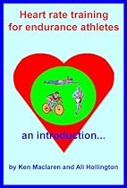 Heart rate training for endurance athletes - an introduction Heart rate training for endurance athletes - an introduction