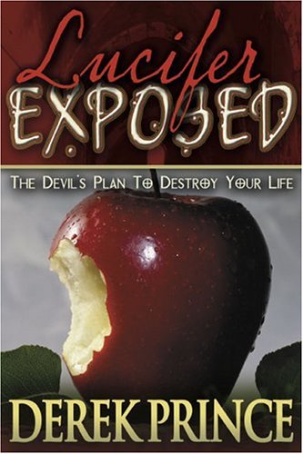 Lucifer Exposed: The Devil's Plans to Destroy Your Life under Angelology in The Books Store