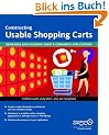 Constructing Usable Shopping Carts: Designing and Building Great E-Commerce Applications