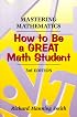Mastering Mathematics: How to Be a Great Math Student