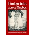 Footprints across Quebec by Murray Heron