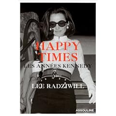 Happy Times : Les Ann�es Kennedy
