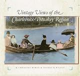 Vintage Views of the Charlevoix-Petoskey Region