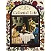 Colonial Life (Historic Communities)