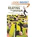 Beating the System: Using Creativity to Outsmart Bureaucracies