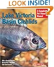 Lake Victoria Basin Cichlids (Complete Pet Owner's Manual)
