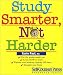 Study Smarter, Not Harder (Self-Counsel Business Series)