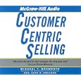CustomerCentric Selling by Michael Bosworth