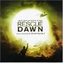 Rescue Dawn: Music from the Motion Picture Rescue Dawn: Music from the Motion Picture