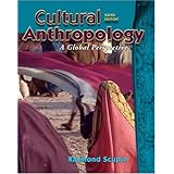 Cultural Anthropology: A Global Perspective (6th Edition)