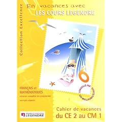 En vacances avec les cours Legendre du CE2 au CM1 : Dossier El�ve