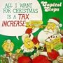 All I Want for Christmas Is a Tax Increase