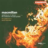 Macmillan: Symphony No. 3 Silence; The Confession of Isobel Gowdie