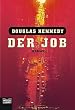 Der Job.