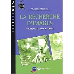 La recherche d'images. M�thodes, sources et droits