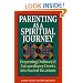 Parenting as a Spiritual Journey