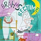 Brahms at Bedtime: A Sleepytime Serenade by  Janos Starker, Julian Lloyd Webber, Berliner Philharmoniker Oktet, Johannes Brahms, and Bernard Haitink 