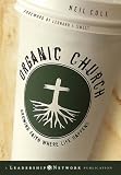 Cover of Organic Church by Neil Cole 078798129X