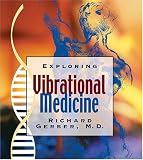 Exploring Vibrational Medicine