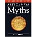 Aztec and Maya Myths (Legendary Past)