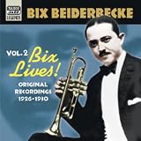 Vol. 2: Bix Lives!