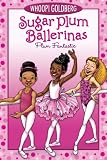 Sugar Plum Ballerinas: Plum Fantastic (Sugar Plum Ballerinas (Quality))