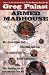 Armed Madhouse: Who's Afraid of Osama Wolf?, China Floats, Bush Sinks, The Scheme to Steal '08,No Child's Behind Left, and Other Dispatches from the Front Lines of th