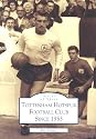 Tottenham Hotspur FC Since 1953 (Archive Photographs: Images of Sport)