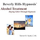 Hypnosis Alcohol Treatment  Staying Sober through Hypnosis