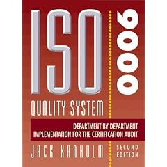 ISO 9000 Quality System: Department by Department Implementation for the Certification Audit
