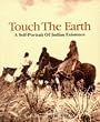 Touch the Earth: Self-portrait of Indian Existence
