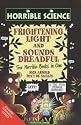 Frightening Light and Sounds Dreadful (Horrible Science)