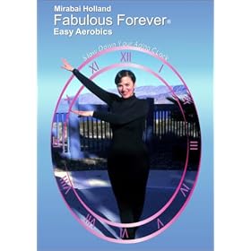 Fabulous Forever - Easy Aerobics Video: Beginners Exercise for Baby Boomers, Reduce Risk For Heart Disease, Build Stamina, Burn Calories and Become Cardio Fit by Mirabai Holland, MFA [VHS]