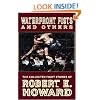Waterfront Fists and Others: The Collected Fight Stories of Robert E. Howard