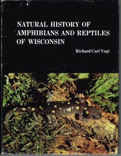 Natural History of Amphibians and Reptiles in Wisconsin