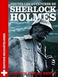 Toutes les aventures de Sherlock Holmes (les 9 volumes)